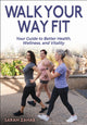 Book cover of: Walk Your Way Fit. By: Sarah Zahab