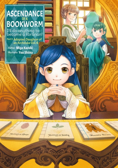 Book cover of: Ascendance of a Bookworm: Part 3 Volume 4. By: 香月美夜