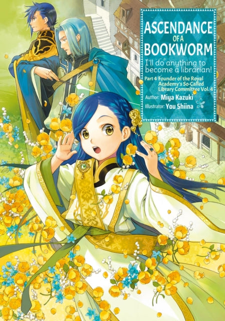 Book cover of: Ascendance of a Bookworm: Part 4 Volume 4. By: 香月美夜
