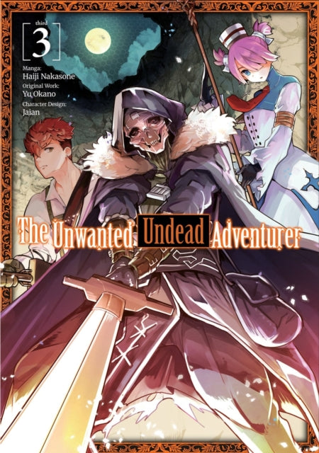 Book cover of: Unwanted Undead Adventurer (Manga): Volume 3. By: Yu Okano