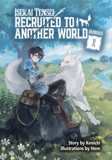 Book cover of: Isekai Tensei: Recruited to Another World: Omnibus 1 (Light Novel)