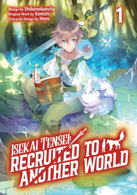 Book cover of: Isekai Tensei: Recruited to Another World: Volume 1 (Manga)