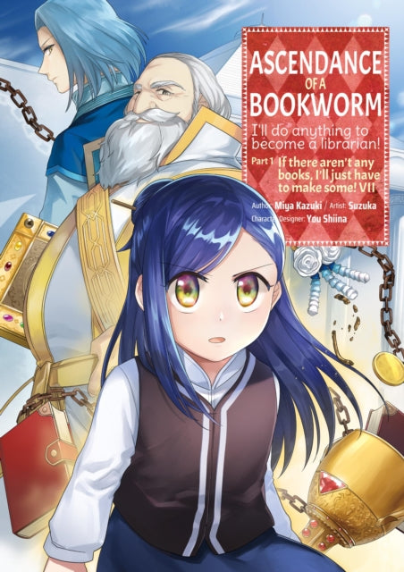 Book cover of: Ascendance of a Bookworm (Manga) Part 1 Volume 7. By: 香月美夜