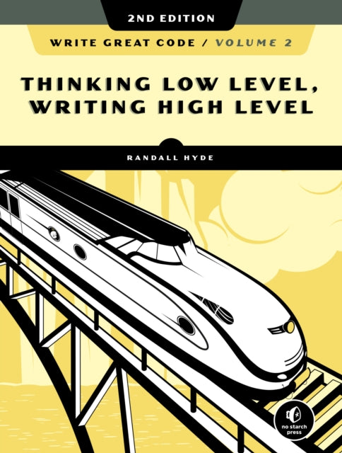 Book cover of: Write Great Code, Volume 2, 2nd Edition. By: Randall Hyde