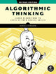Book cover of: Algorithmic Thinking, 2nd Edition. By: Daniel Zingaro