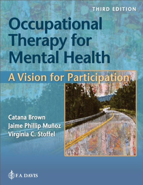 Book cover of: Occupational Therapy for Mental Health. By: Catana Brown