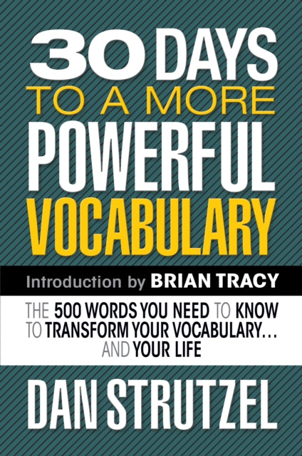 Book cover of: 30 Days to a More Powerful Vocabulary. By: Dan Strutzel