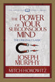 Book cover of: Power of Your Subconscious Mind (Condensed Classics). By: Joseph Murphy
