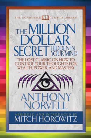 The Million Dollar Secret Hidden in Your Mind (Condensed Classics)