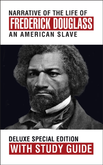 Book cover of: Narrative of the Life of Frederick Douglass with Study Guide. By: Frederick Douglass