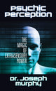 Book cover of: Psychic Perception. By: Joseph Murphy