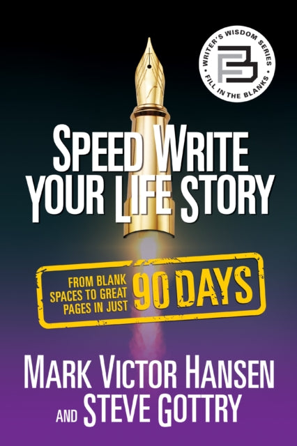Book cover of: Speed Write Your Life Story. By: Mark Victor Hansen