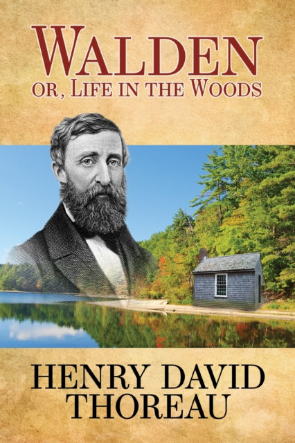 Book cover of: Walden (Or Life in the Woods)