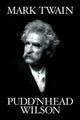 Book cover of: Pudd'nhead Wilson. By: Mark Twain
