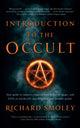 Book cover of: Introduction To The Occult. By: Richard Smoley