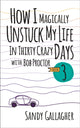 Book cover of: How I Magically Unstuck My Life in Thirty Crazy Days with Bob Proctor Book 3