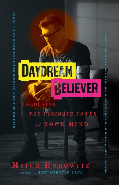 Book cover of: Daydream Believer. By: Mitch Horowitz