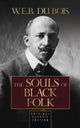 Book cover of: Souls of Black Folk. By: W. E. B. Du Bois