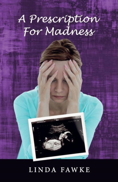 Book cover of: Prescription for Madness. By: Linda Fawke