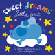Book cover of: Sweet Dreams Little One. By: Sandra Magsamen