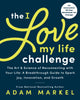 Book cover of: The I Love My Life Challenge. By: Adam Markel