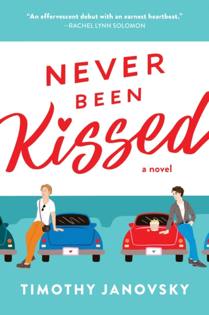Book cover of: Never Been Kissed. By: Timothy Janovsky
