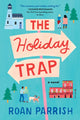 Book cover of: Holiday Trap. By: Roan Parrish