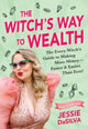 Book cover of: Witch's Way to Wealth. By: Jessie DaSilva