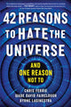 Book cover of: 42 Reasons to Hate the Universe. By: Chris Ferrie