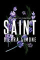 Saint, A Steamy and Taboo BookTok Sensation 9781728278407 Sierra Simone