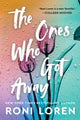 Book cover of: The Ones Who Got Away. By: Roni Loren
