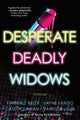 Book cover of: Desperate Deadly Widows. By: Vanessa Lillie