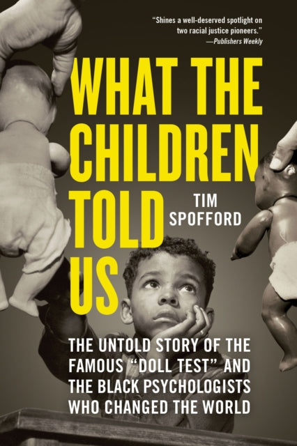 Book cover of: What the Children Told Us. By: Tim Spofford