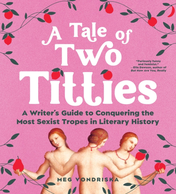 Book cover of: Tale of Two Titties. By: Meg Vondriska
