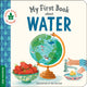Book cover of: My First Book about Water. By: duopress labs