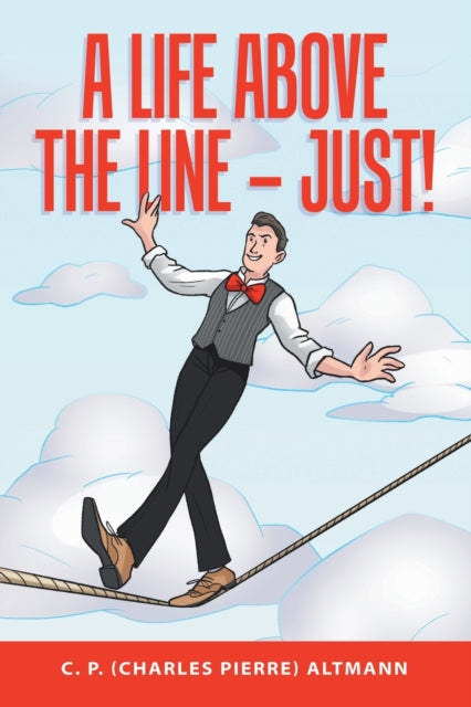 Book cover of: Life Above the Line - Just!