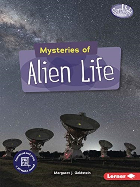 Book cover of: Mysteries of Alien Life. By: Margaret J. Goldstein