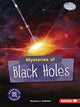 Book cover of: Mysteries of Black Holes. By: Margaret J. Goldstein