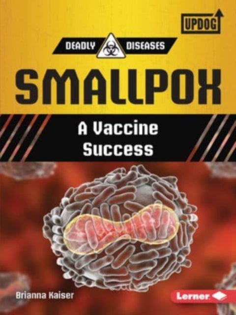 Book cover of: Smallpox. By: Brianna Kaiser