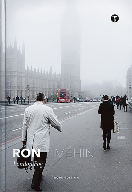Book cover of: Ron Timehin: London Fog. By: Ron Timehin
