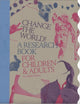 Book cover of: Change the World!