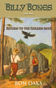Book cover of: Return to the Golden Mist (Billy Bones, #3)