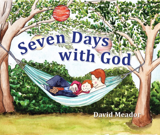 Book cover of: Seven Days with God. By: David Meador