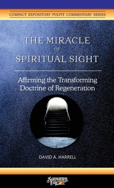 Book cover of: Miracle of Spiritual Sight. By: David A. Harrell