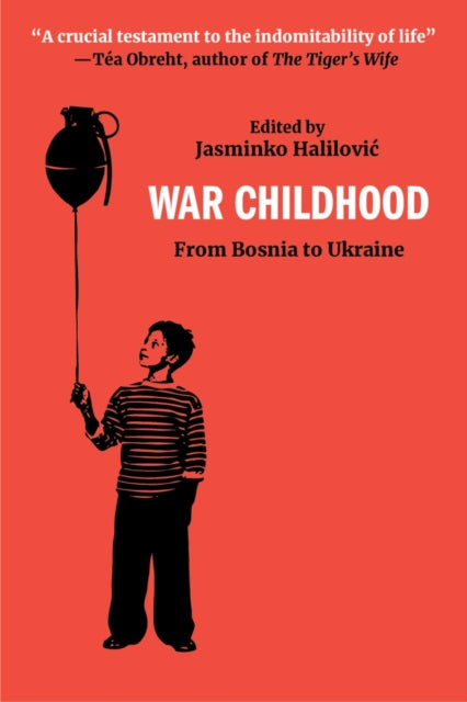 Book cover of: War Childhood. By: Jasminko Halilovic