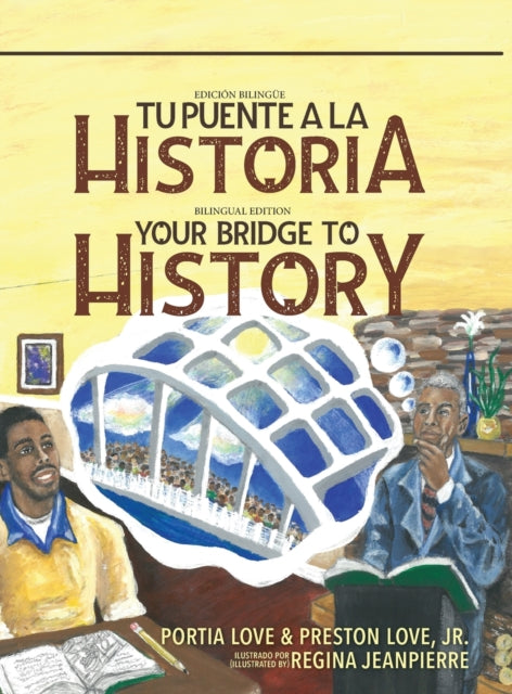 Book cover of: Your Bridge to History. By: Preston Love