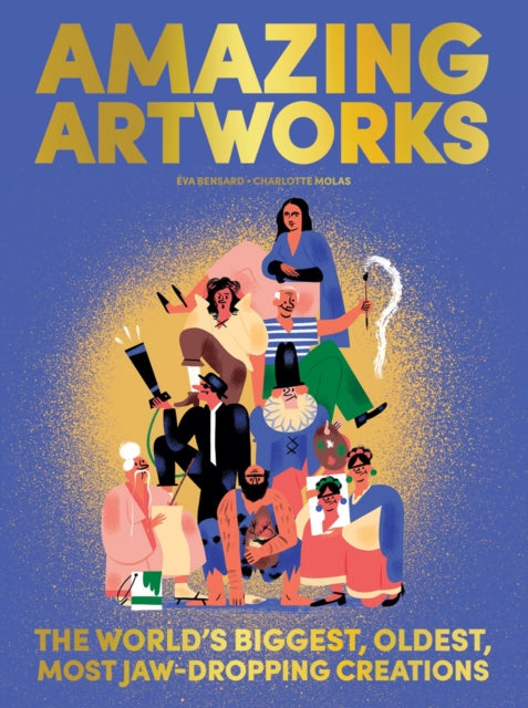 Book cover of: Amazing Artworks. By: Eva Bensard