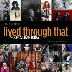 Lived Through That, '90s Musicians Today