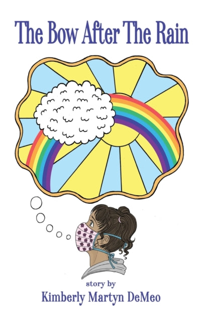 Book cover of: Bow After the Rain. By: Kimberly Martyn DeMeo