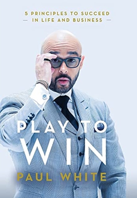 Book cover of: Play to Win. By: Paul White